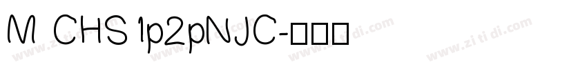 M CHS1p2pNJC字体转换
